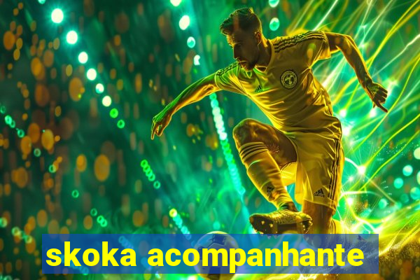 skoka acompanhante